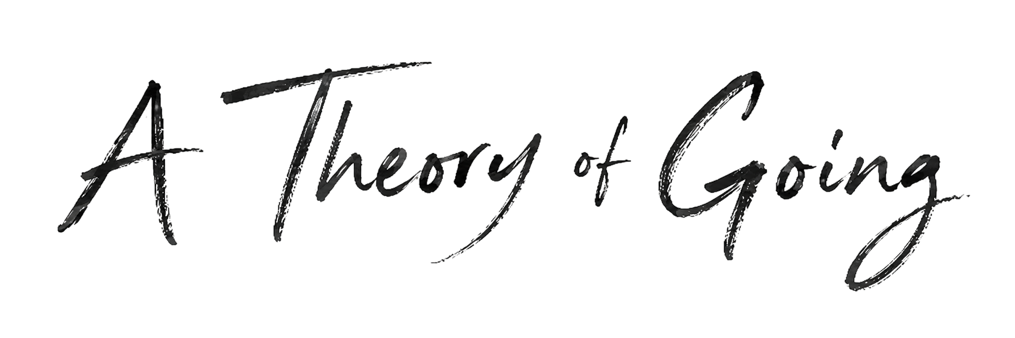 A Theory of Going